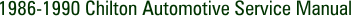 1986-1990 Chilton Automotive Service Manual