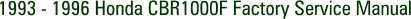 1993 - 1996 Honda CBR1000F Factory Service Manual