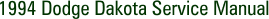 1994 Dodge Dakota Service Manual