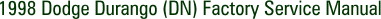 1998 Dodge Durango (DN) Factory Service Manual