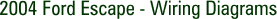 2004 Ford Escape - Wiring Diagrams