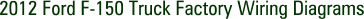 2012 Ford F-150 Truck Factory Wiring Diagrams
