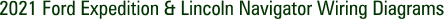 2021 Ford Expedition & Lincoln Navigator Wiring Diagrams