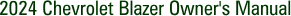 2024 Chevrolet Blazer Owner's Manual