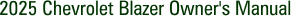 2025 Chevrolet Blazer Owner's Manual