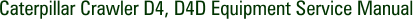 Caterpillar Crawler D4, D4D Equipment Service Manual