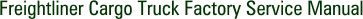 Freightliner Cargo Truck Factory Service Manual