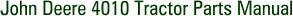 John Deere 4010 Tractor Parts Manual