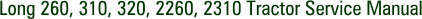 Long 260, 310, 320, 2260, 2310 Tractor Service Manual