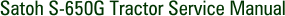 Satoh S-650G Tractor Service Manual